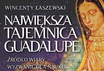 Największa tajemnica Guadalupe [RECENZJA]