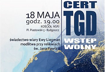 Koncert z okazji urodzin św. Jana Pawła II. Zagra TGD!