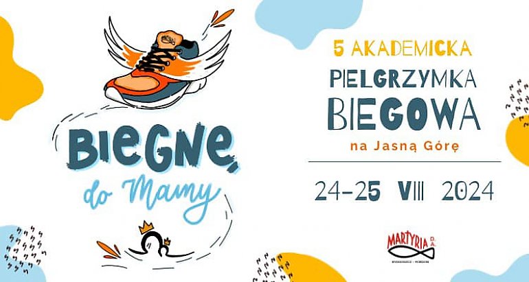 „Biegnę do Mamy” — czyli biegiem na Jasną Górę [ZAPOWIEDŹ]