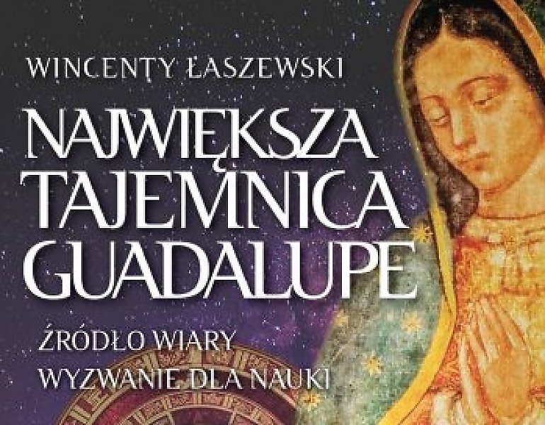 Największa tajemnica Guadalupe [RECENZJA]